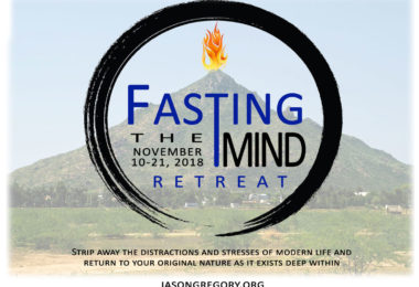 Fasting the Mind Retreat November 10-21, 2018