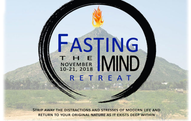 Fasting the Mind Retreat November 10-21, 2018