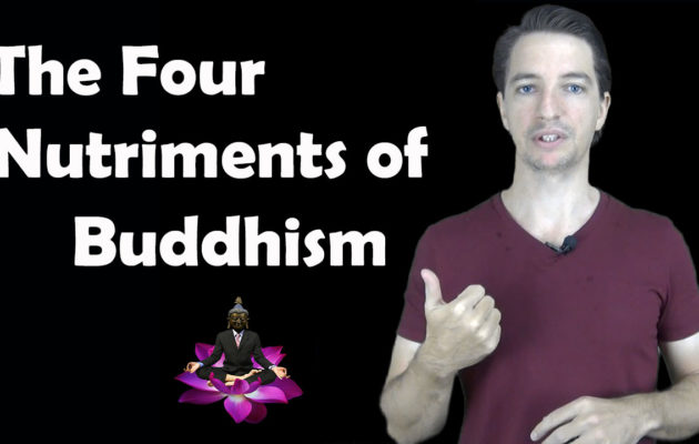 The Four Nutriments of Buddhism