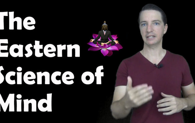 The Eastern Science of Mind