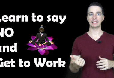 Learn to Say NO and Get to Work