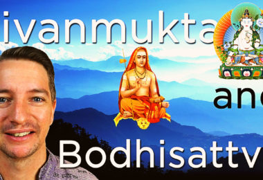 Jivanmukta VS Bodhisattva (What’s the Difference?)