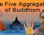 Is the Self an Illusion? | The Five Aggregates of Buddhism (Skandhas)