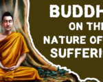 Buddhist Wisdom on the Origin of Human Suffering