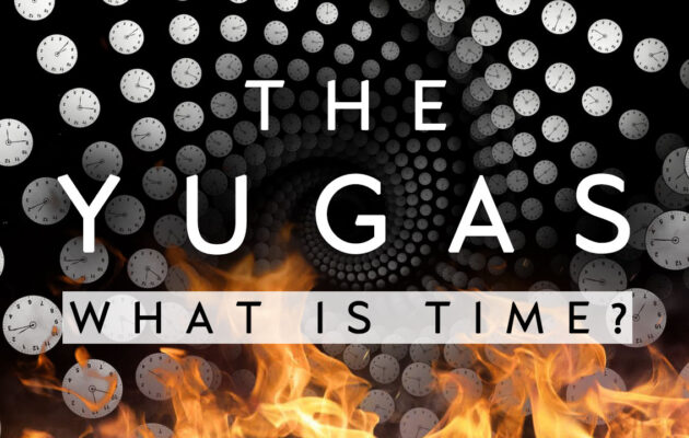 The Yugas: The Great Time Cycles of the Universe (Documentary)