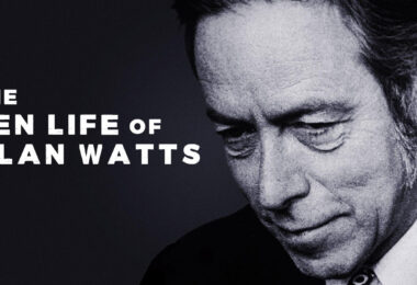 ALAN WATTS | His Remarkable Life and Teachings