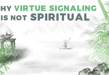 Taoism’s Critique of Virtue Signaling and Identity Politics