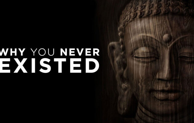 5 Reasons You Don’t Exist | The Mind Science of Buddhism
