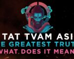 Spirituality’s Greatest Truth Decoded | What is Tat Tvam Asi?