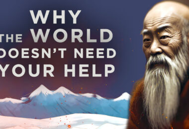 Taoism’s UNCONVENTIONAL Advice on Doing Nothing